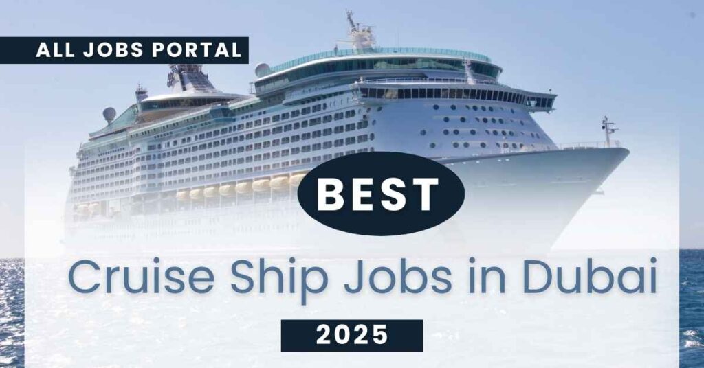 cruise ship jobs in dubai 2025