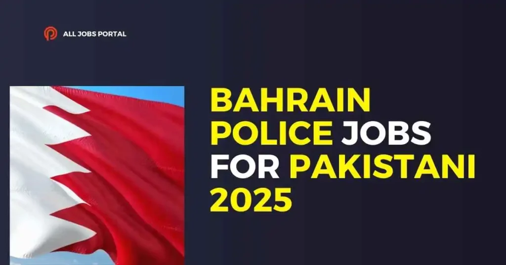 Bahrain Police Jobs for Pakistani 2025